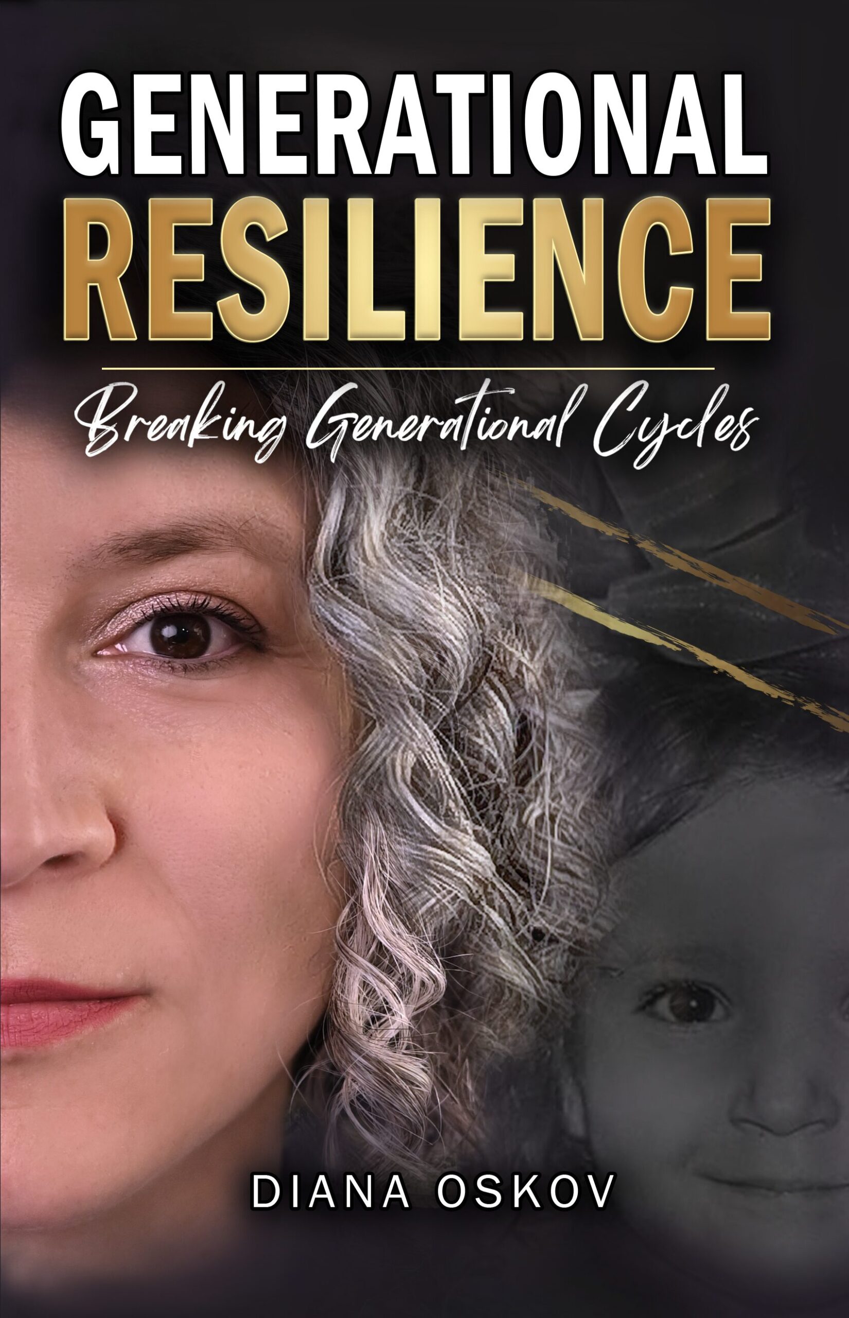 Generational Resilience — Breaking Generational Cycles, book cover by Diana